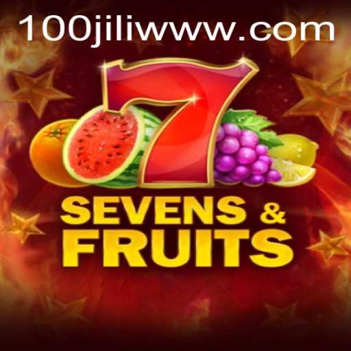 Exploring the New and Exciting World of SevensFruits with the 100JILI Experience